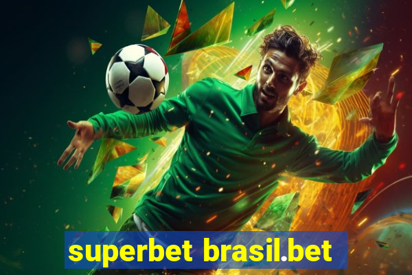 superbet brasil.bet